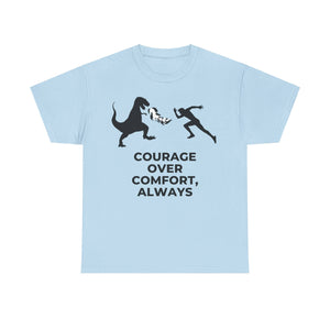 Courage Over Comfort, Motivational Shirt, Inspirational Tee, Empowering Apparel