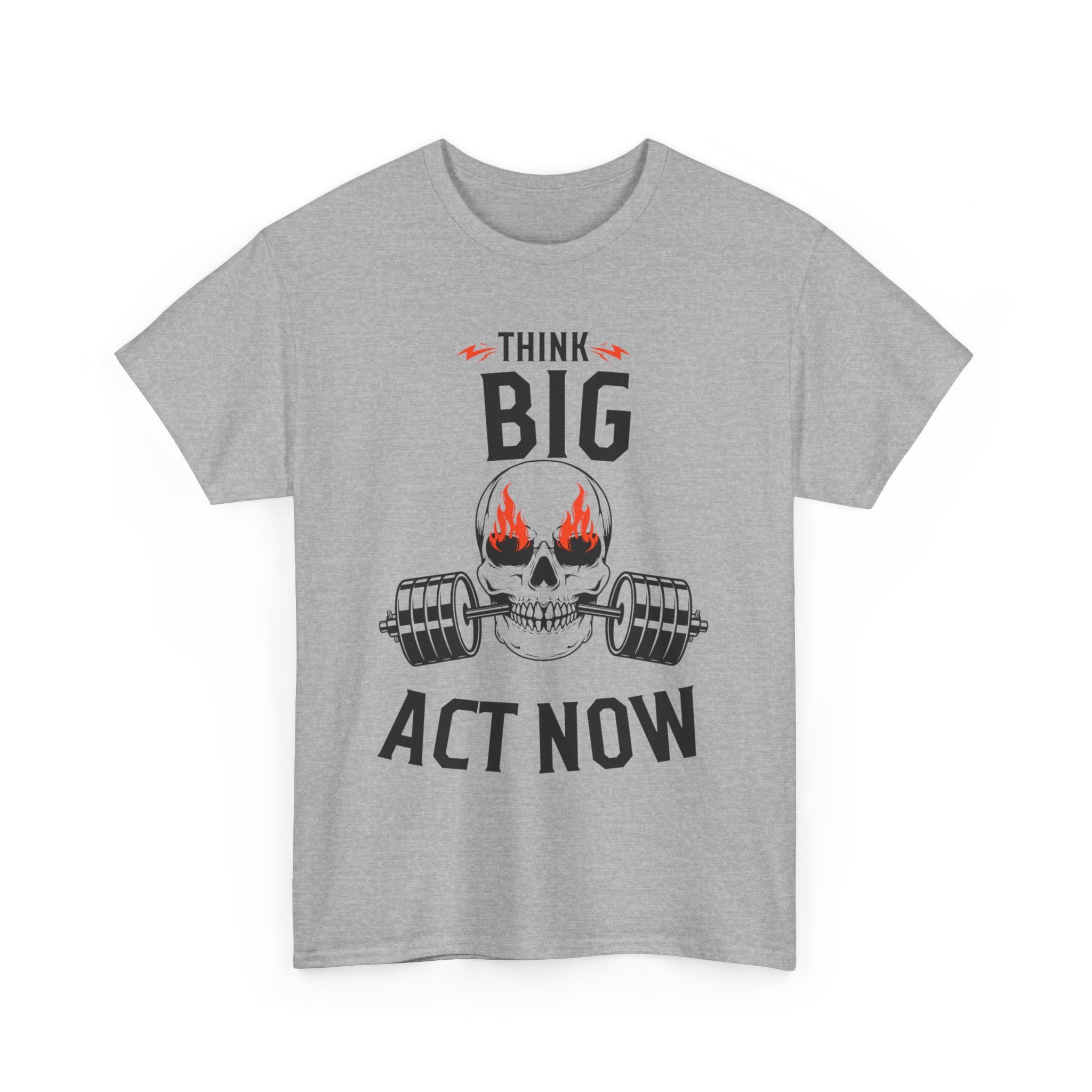 Think Big, Act Now, Motivational Shirt, Inspirational Tee, Empowering Apparel.