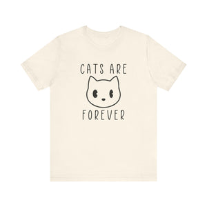 Cats Are Forever T-shirt, Cats Lover Tshirt, Animal Shirt, Pet Unisex Shirt, Crewneck Shirt, Short Sleeve Tee, Gift for Him, Gift for Her