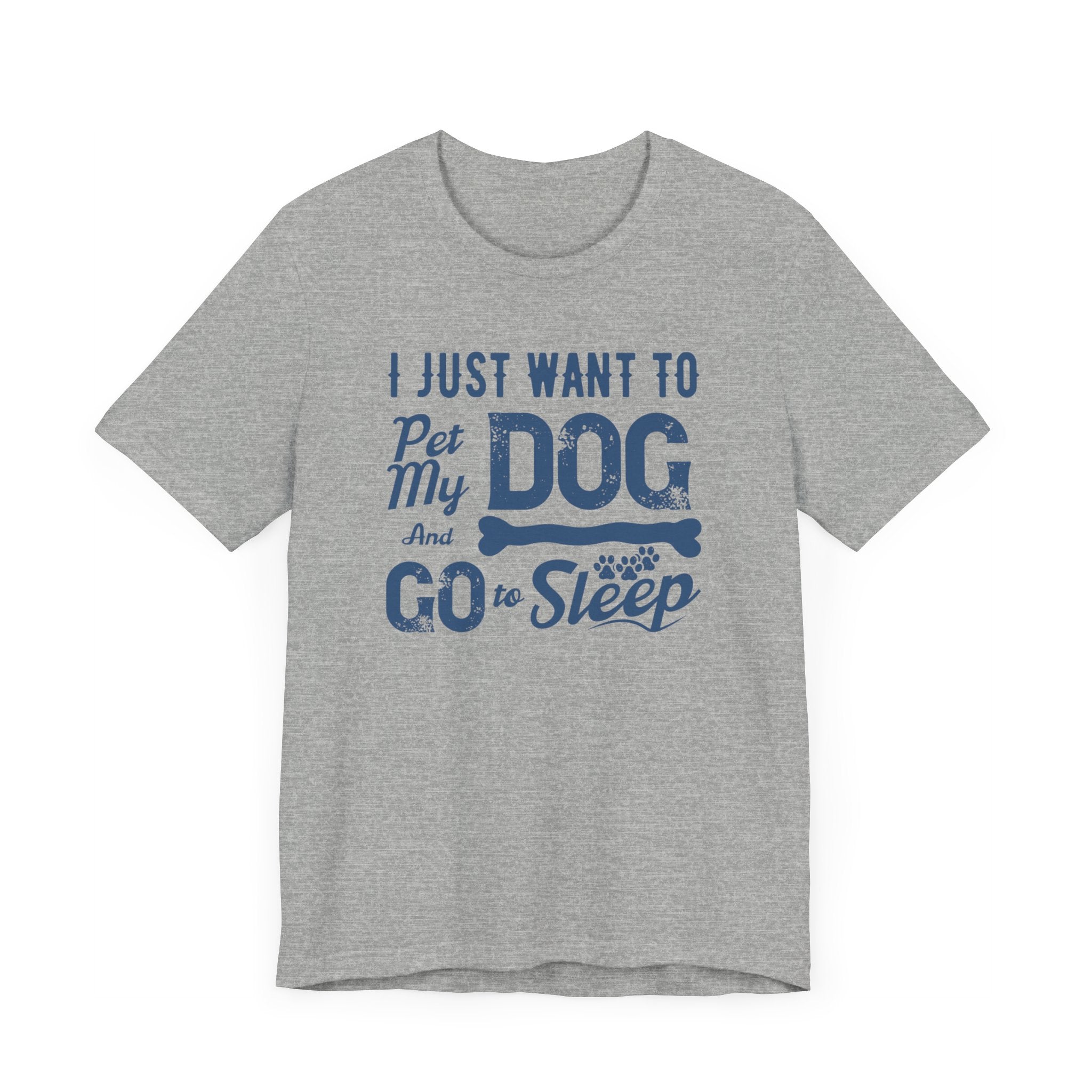 I Just Want To Pet My Dog T-shirt, Dog Tshirt, Animal Shirt, Unisex Shirt, Crewneck Shirt, Short Sleeve Tee, Gift for Him, Gift for Her