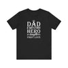 Dad A Son's First Hero T-shirt, Relation ship goul Shirt, Unisex Shirt, Crewneck Shirt, Short Sleeve Tee, Gift for Him, Gift for Her