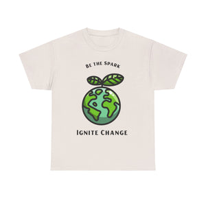 Spark that Ignites Change, Motivational Shirt, Inspirational Tee, Empowering Apparel, Be the Change.