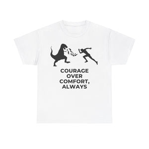 Courage Over Comfort, Motivational Shirt, Inspirational Tee, Empowering Apparel