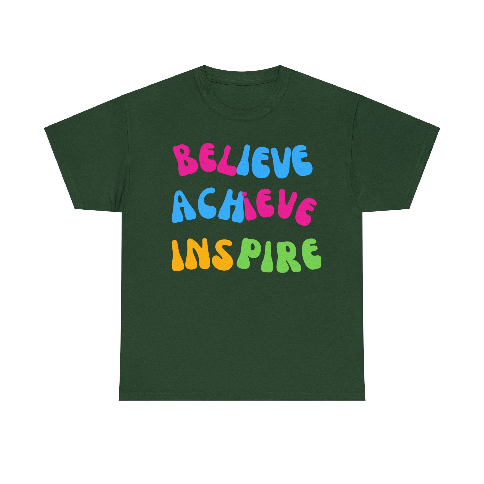 Believe, Achieve, Inspire, Motivational Shirt, Inspirational Tee, Empowering Apparel.