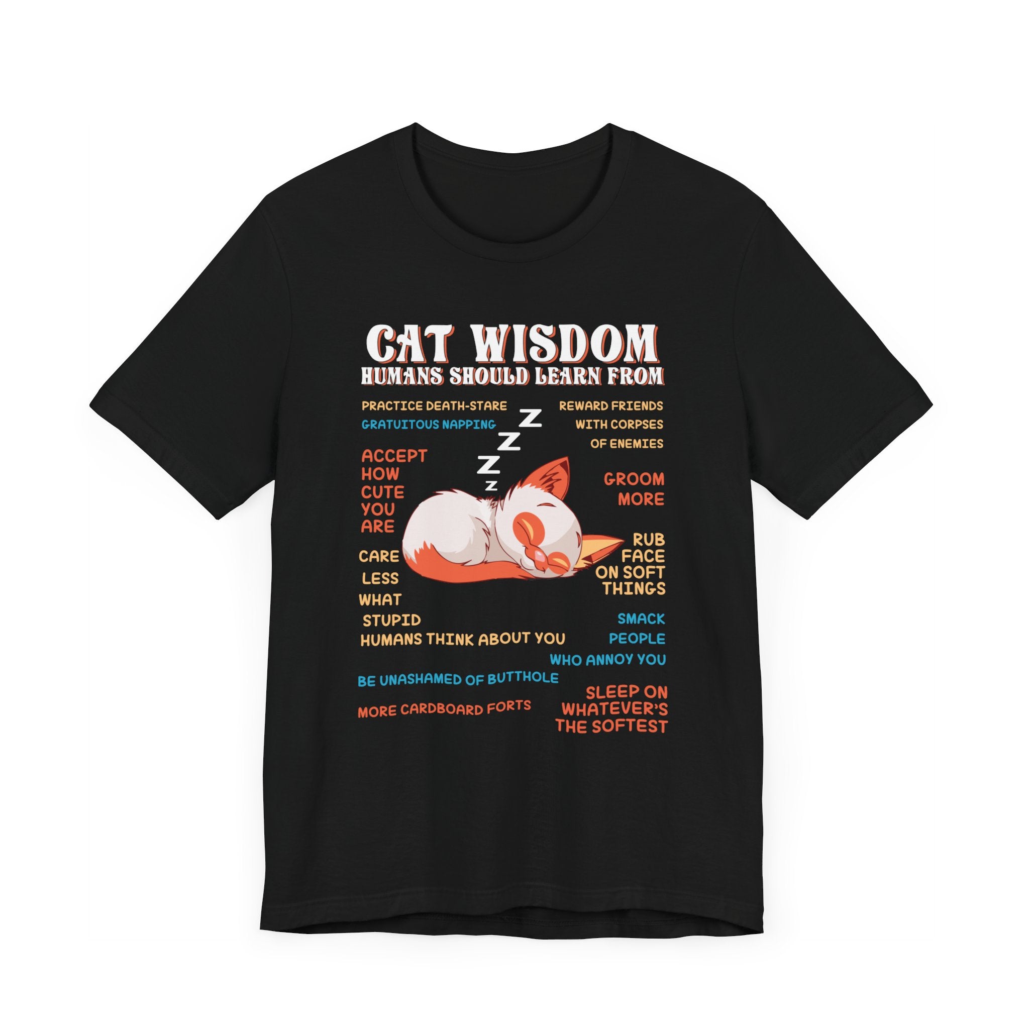 Cat Wisdom T-shirt, Motivational Tshirt, Inspirational Shirt, Unisex Shirt, Crewneck Shirt, Short Sleeve Tee, Gift for Him, Gift for Her