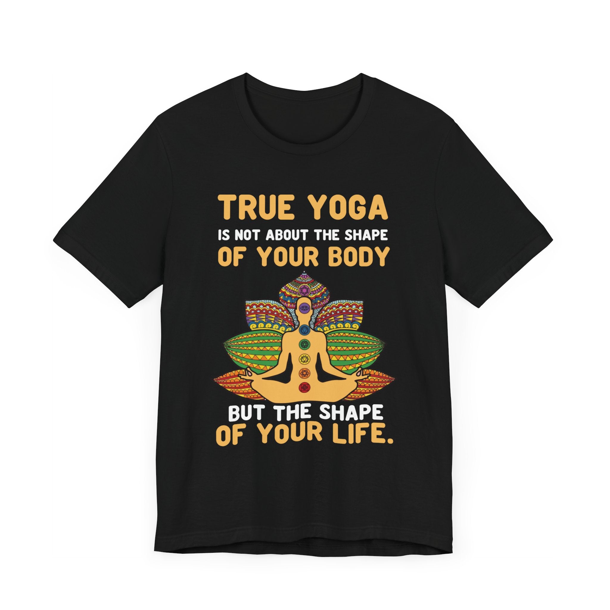 Yoga Is Not About The Shape T-shirt, Yoga Tshirt, Yoga Day Shirt, Unisex Shirt, Crewneck Shirt, Short Sleeve Tee, Gift for Him, Gift for Her