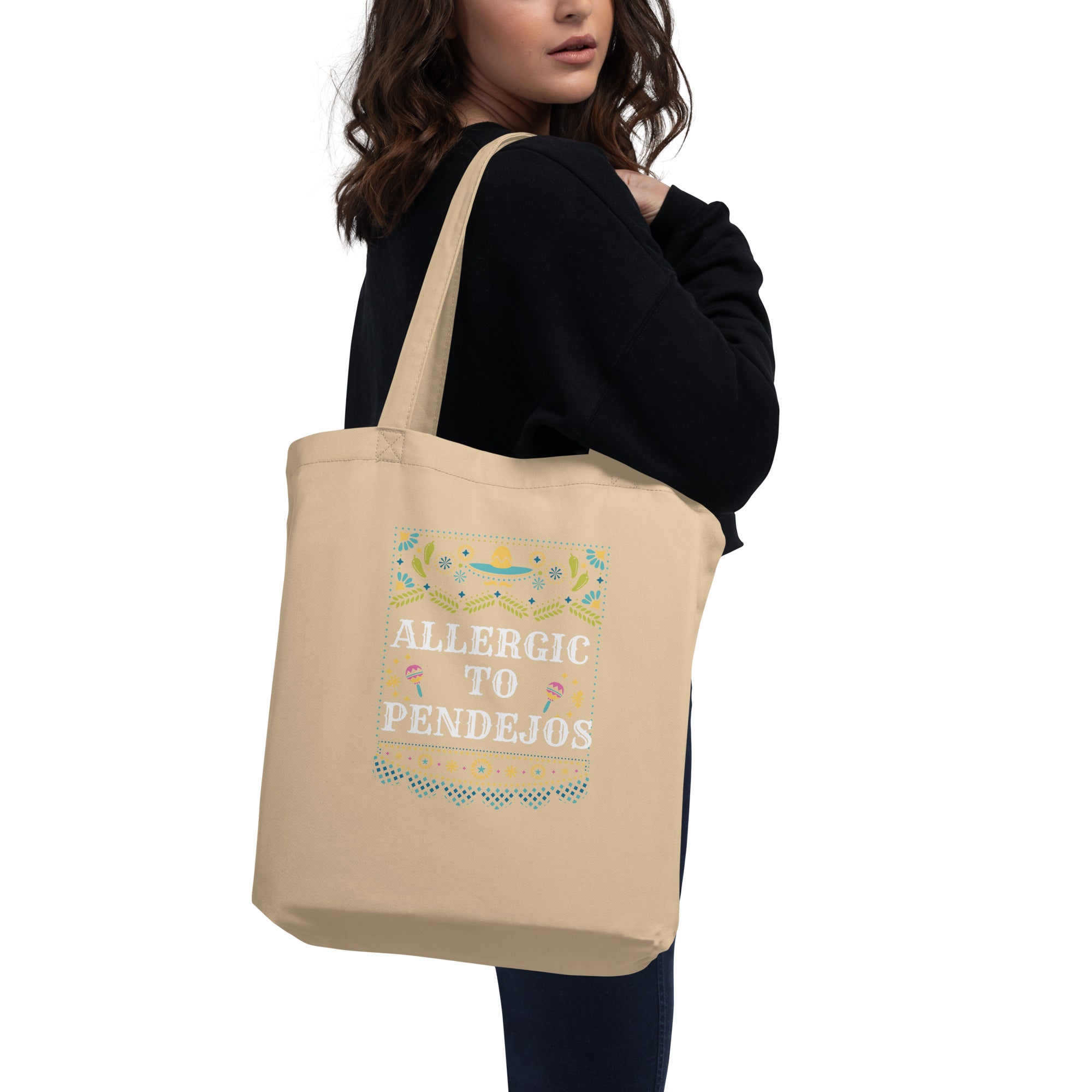 “ALLERGIC TO PENDEJOS” Eco Tote Bag