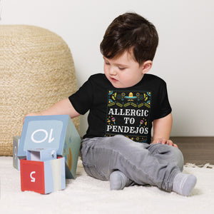 “ALLERGIC TO PENDEJOS” Toddler Short Sleeve Tee