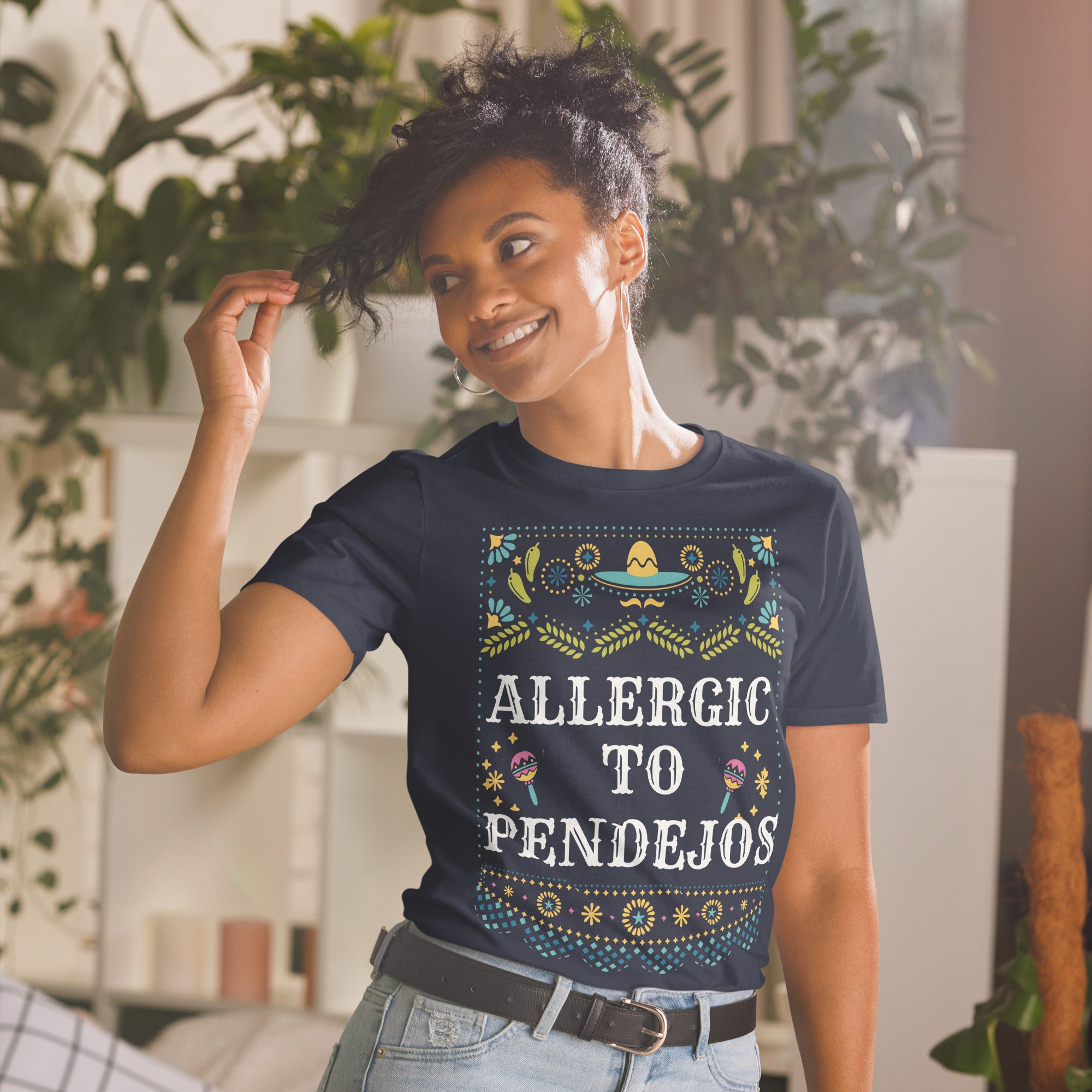 "ALLERGIC TO PENDEJOS” Short-Sleeve Unisex T-Shirt