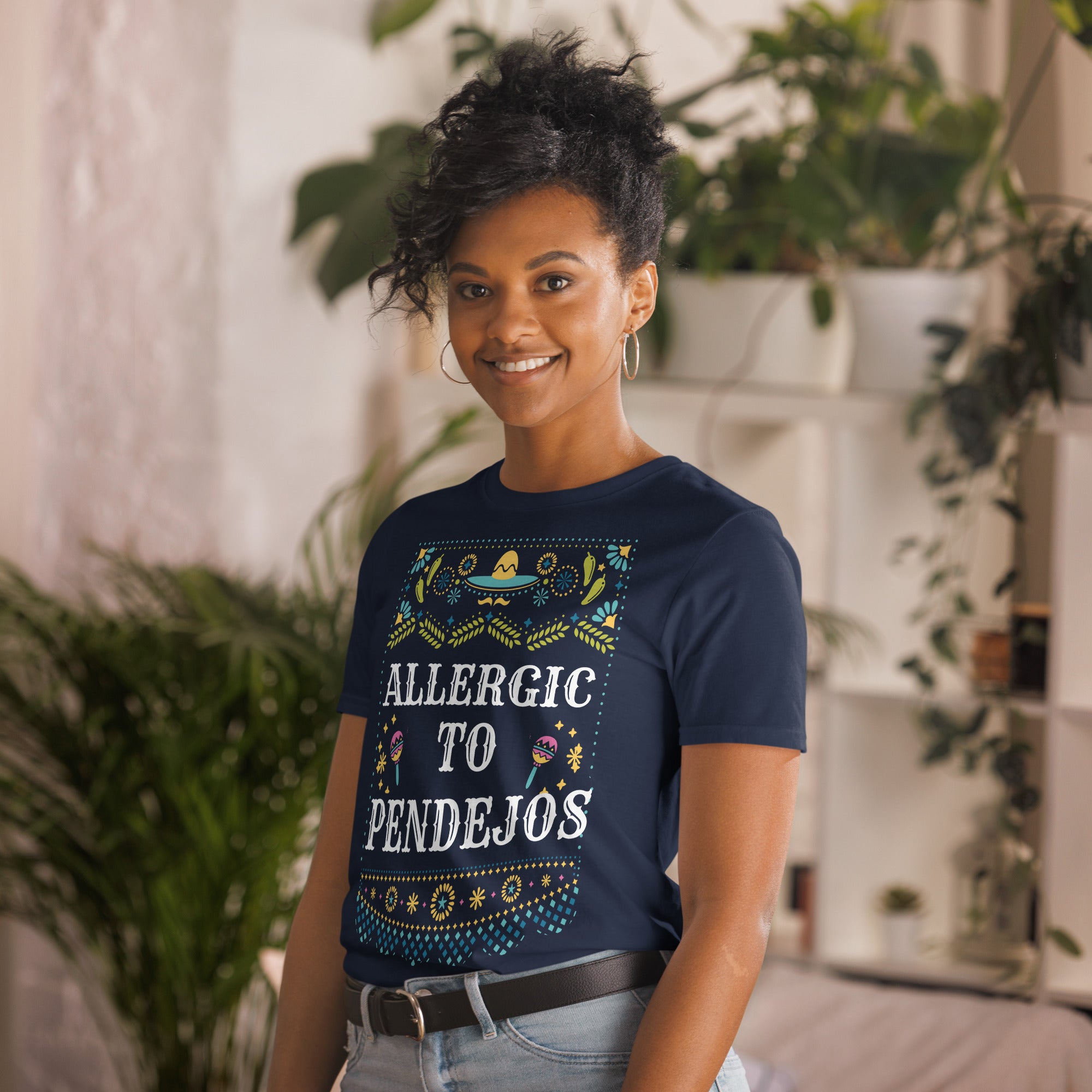 "ALLERGIC TO PENDEJOS” Short-Sleeve Unisex T-Shirt