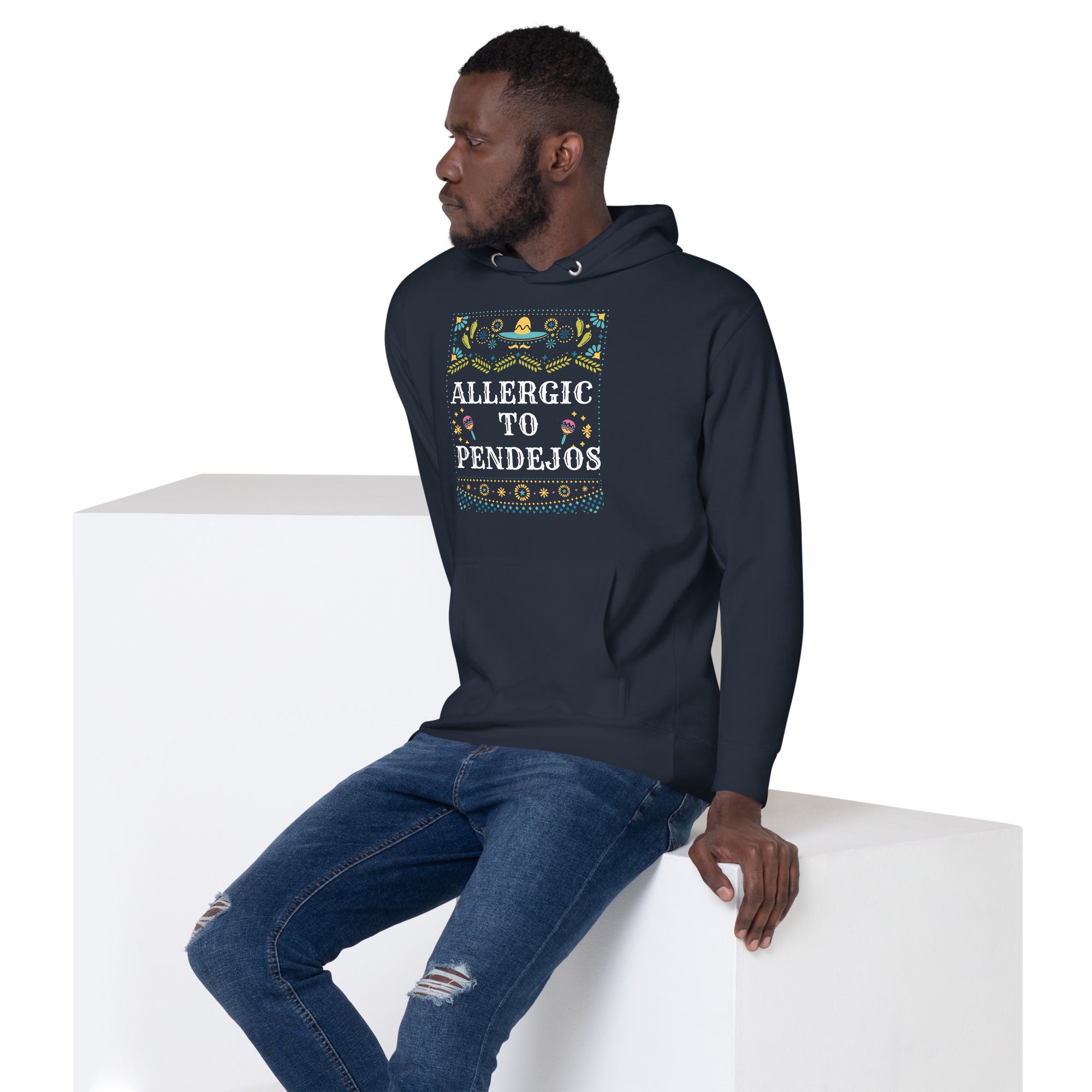 Funny Allergic To Pendejos Unisex Hoodie