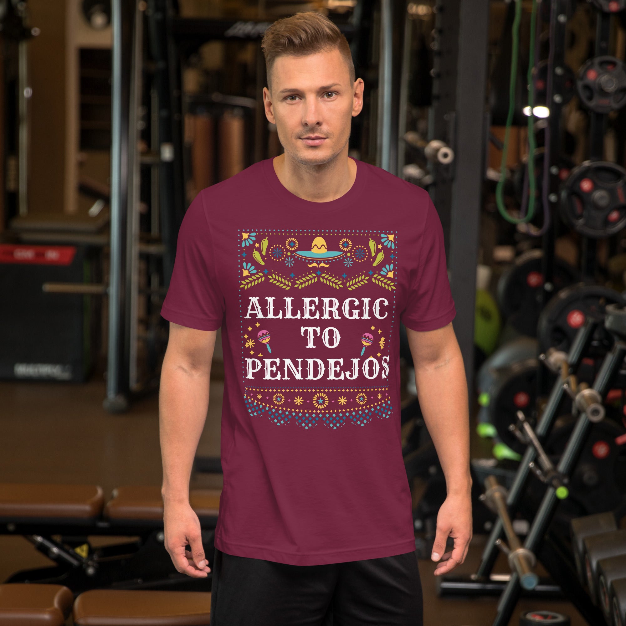 "ALLERGIC TO PENDEJOS” Unisex t-shirt