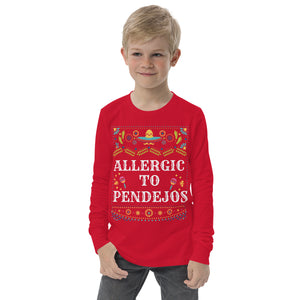 “ALLERGIC TO PENDEJOS” - Youth long sleeve tee